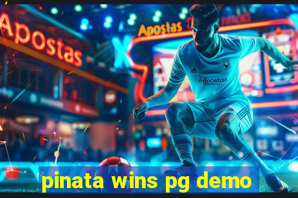 pinata wins pg demo